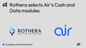 Announcement Banner Text Reads rothera Selects Airs Cash and Data Modules with Rothera Logo on the Left and Air Logo on the Right Across a Gray Dotted Background at the Bottom-left a Small Blue Dot and company Announcement Text