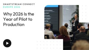 Conference Banner for Smartstream Connect Europe 2026 why 2026 is the Year of Pilot to Production with a Speaker Presenting to an Audience Large Play Button at Lower-left